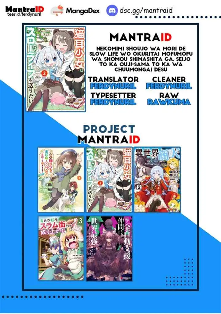 Nekomimi Shoujo wa Mori de Slow Life wo Okuritai: Mofumofu wa Shomou Shimashita ga, Seijo to ka Ouji-sama to ka wa Chuumongai desu chapter 9.2 halaman 11